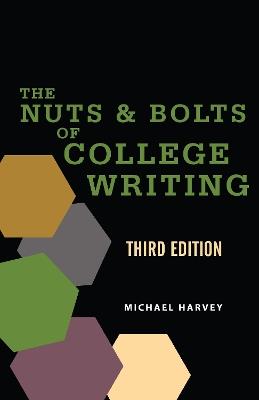 The Nuts and Bolts of College Writing - Michael Harvey - cover