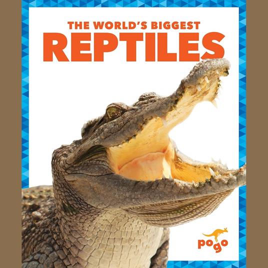 World's Biggest Reptiles, The