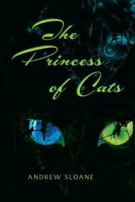 The Princess of Cats - Andrew Sloane - cover