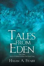 Tales from Eden-Two Tales: Story of Aabed & When the Devil Cries