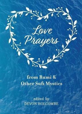 Love Prayers from Rumi & Other Sufi Mystics - cover
