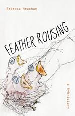 Feather Rousing