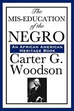 The Mis-Education of the Negro