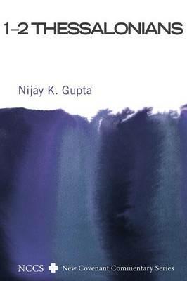 1-2 Thessalonians - Nijay K Gupta - cover