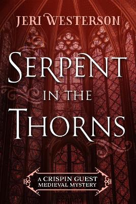 Serpent in the Thorns - Jeri Westerson - cover