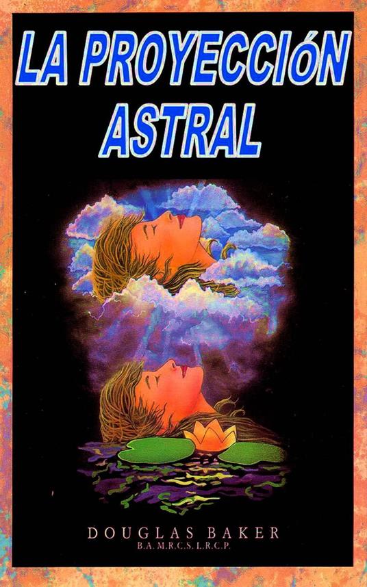 La Proyección Astral