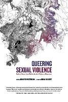 Queering Sexual Violence - Radical Voices from Within the Anti-Violence Movement - Jennifer Patterson - cover