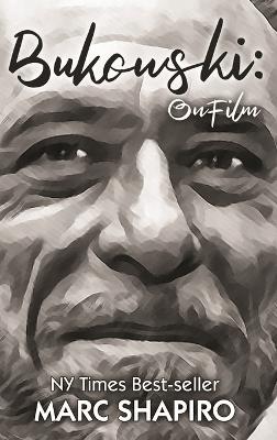 Bukowski: On Film - Marc Shapiro - cover