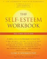 The Self-Esteem Workbook, 2nd Edition - Glenn R Schiraldi - cover