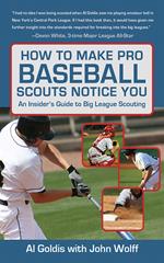 How to Make Pro Baseball Scouts Notice You