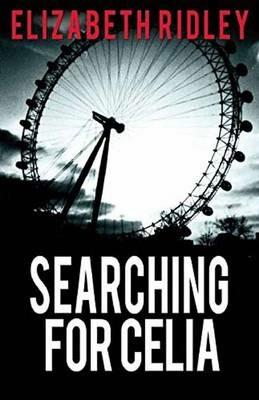 Searching for Celia - Elizabeth Ridley - cover