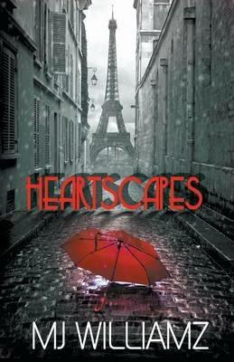 Heartscapes - M J Williamz - cover