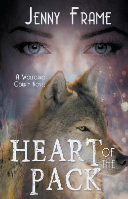 Heart of A Pack - Jenny Frame - cover