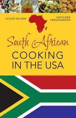 South African Cooking in the USA - Aileen Wilsen - cover