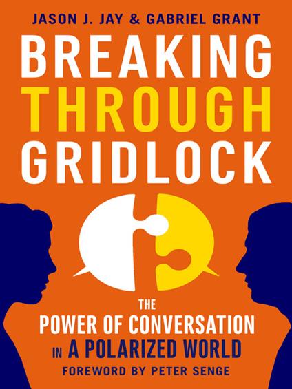 Breaking Through Gridlock