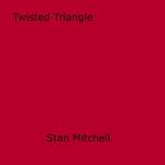 Twisted Triangle