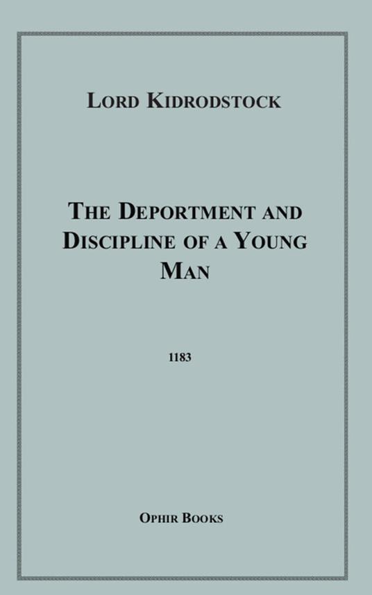 The Deportment and Discipline of a Young Man