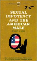 Sexual Impotency and the American Male