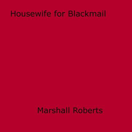 Housewife for Blackmail