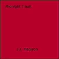 Midnight Trash