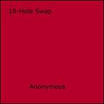 18-Hole Swap