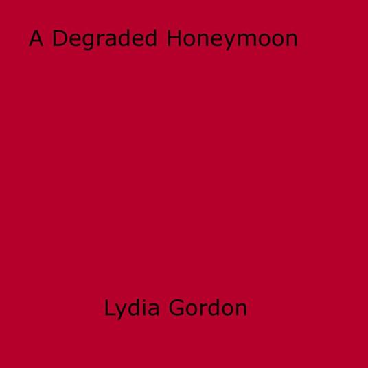 A Degraded Honeymoon