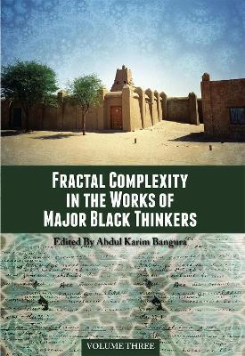 Fractal Complexity in the Works of Major Black Thinkers, Volume Three - cover