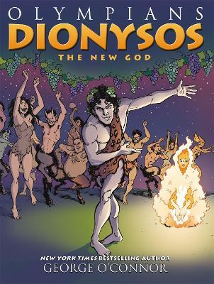 Olympians: Dionysos: The New God - George O'Connor - cover