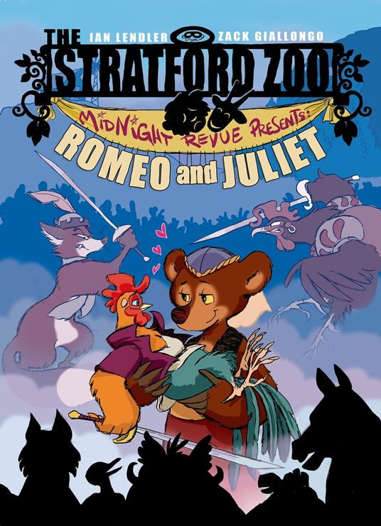 The Stratford Zoo Midnight Revue Presents Romeo and Juliet - Ian Lendler,Zack Giallongo - ebook