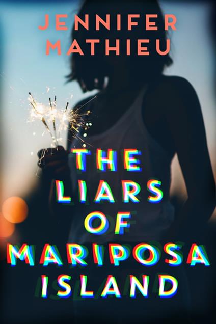 The Liars of Mariposa Island - Jennifer Mathieu - ebook
