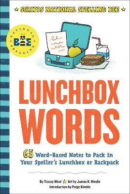 Lunchbox Words: 65 Word-Based Notes to Pack in Your Speller's Lunchbox or Backpack - Tracey West - cover