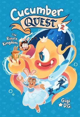 Cucumber Quest: The Ripple Kingdom - Gigi D.G. - cover