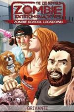 The Zee Brothers: Zombie School Lockdown: Zombie Exterminators Vol.2