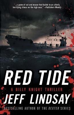 Red Tide: A Billy Knight Thriller - Jeff Lindsay - cover