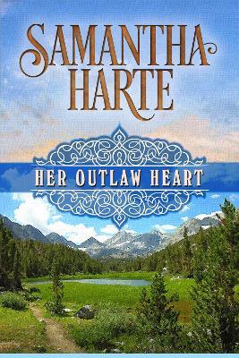 Her Outlaw Heart - Samantha Harte - cover