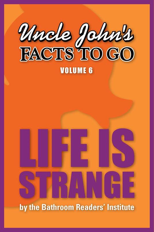 Uncle John's Facts to Go Life is Strange