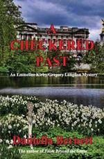 A Checkered Past: An Emmeline Kirby/Gregory Longdon Mystery