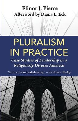 Pluralism in Practice: Case Studies of Leadership in a Religiously Diverse America - cover