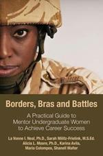 Borders, Bras and Battles: A Practical Guide to Mentor Undergraduate Women to Achieve Career Success