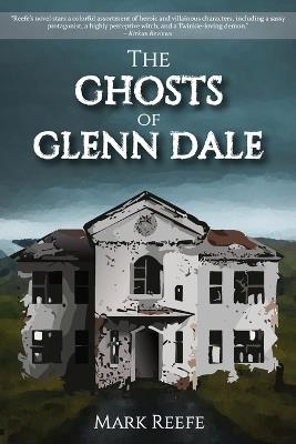 The Ghosts of Glenn Dale - Mark Reefe - cover