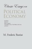 Classic Essays on Political Economy