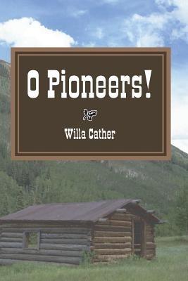 O Pioneers! - Willa Cather - cover