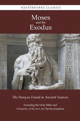 Moses and the Exodus - Moses,Flavius Josephus - cover