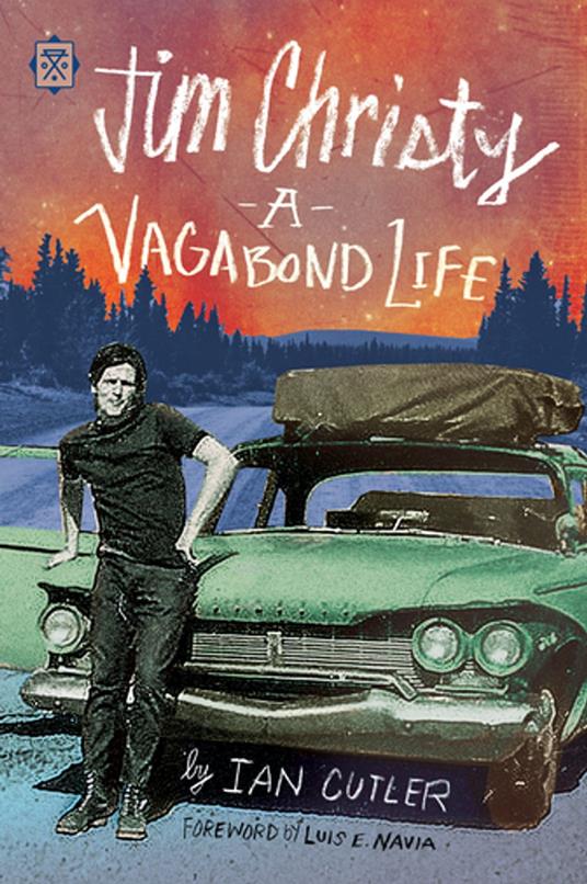 Jim Christy: A Vagabond Life