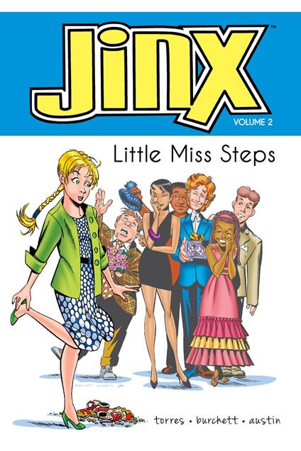 Jinx: Little Miss Steps - J. Torres,Terry Austin,Rick Burchett - ebook