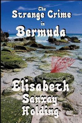 The Strange Crime in Bermuda - Elisabeth Sanxay Holding - cover