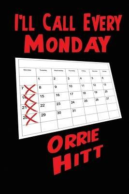I'll Call Every Monday - Orrie Hitt - cover