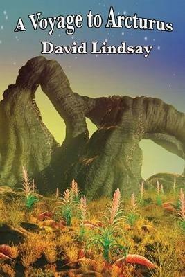 A Voyage to Arcturus - David Lindsay - cover