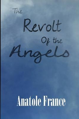 The Revolt of the Angels - Anatole France - cover