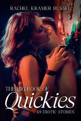 The Big Book of Quickies: 69 Erotic Stories - cover